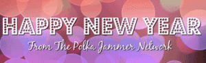 Happy New Year from the Polka Jammer Network