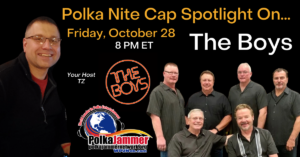 Polka Nite Cap Spotlight The Boys Oct28