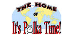 It’s Polka Time Its Polka Time Archive
