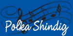 Polka Shindig Polka Shindig Archive