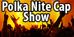 Polka Nite Cap Show Polka Nitecap Show yellow background