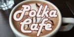 Polka Café Polkacafearchive