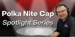 Polka Nite Cap Spotlight Series Spotlight Polka Nitecap Archive